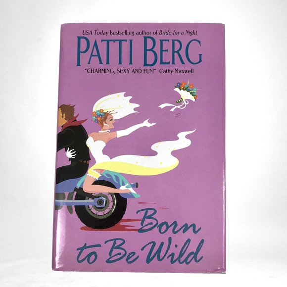 Born to Be Wild by Berg, Patti NEW Hardback With Dust Jacket - Picture 1 of 5